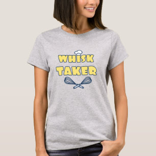 Whisky Taker Funny Baker T-shirt