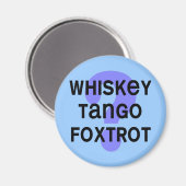 whisky_tango_foxtrot magneet (Voorkant / Achterkant)
