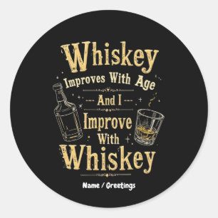 Whisky verbetert met de leeftijd, ik verbeter met  ronde sticker