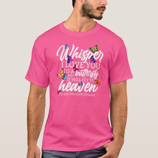 Whisper I Love You Vlinder en Religieus T-shirt (Voorkant)