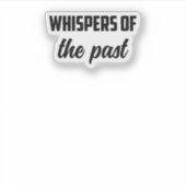 Whispers of the Past: Geschiedenis Mysterie Onderz Sticker (Voorkant)