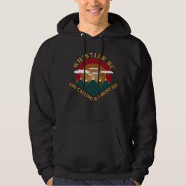 Whistler bc Canada Hoodie