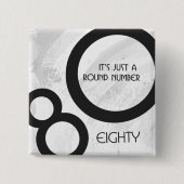 White 80 Decade Birthday Vierkante Button 5,1 Cm (Voorkant)