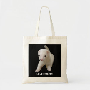White Baby Ferret Love Ferret Quote Tote Bag
