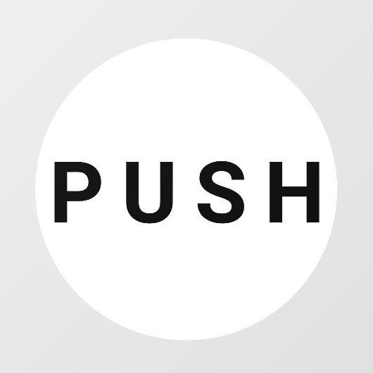 White & Black Circular Push Deuren Business Raamsticker (Vel)