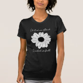 White Black Daisy United we stand Divided we fall T-shirt (Voorkant)