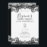 White & Black Lace Chic Dirty 30 30th Birthday Kaart<br><div class="desc">Aanpassen voor elke gebeurtenis</div>