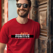 White Black Simple Positive Typography T Shirt