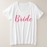 White Bride Plus-Size T-Shirt Script<br><div class="desc">White Bride plus size t-shirt met roze scripttekst</div>