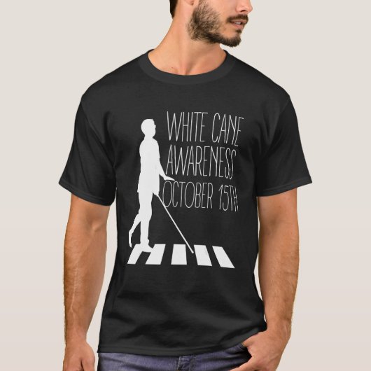 White Cane Safety Awareness Day Impaired on Octobe T-shirt (Voorkant)