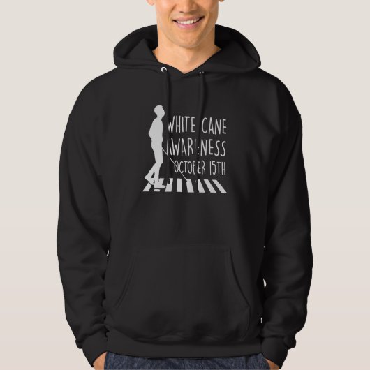 White Cane Safety Day Awareness Day October 15th I Hoodie (Voorkant)