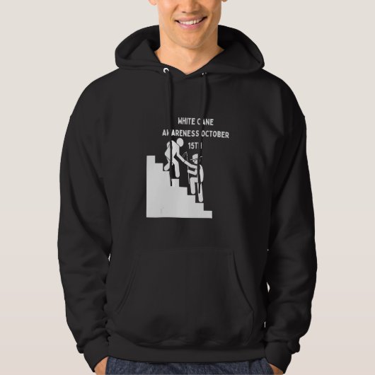 White Cane Safety Day Awareness Day October 15th I Hoodie (Voorkant)