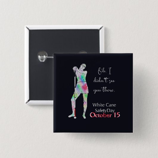 White cane safety day, sassy blind girl button (Voorkant /achterkant)