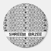 White Chant Shreem Brzee money mantra Magneet (Voorkant)