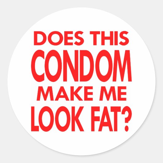 White Condom maakt me vet Ronde Sticker (Voorkant)