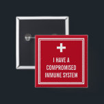 White Cross Red Compromissysteem Vierkante Button 5,1 Cm<br><div class="desc">Een knop voor het immunogecompromitteerde in rood met een wit kruis.</div>