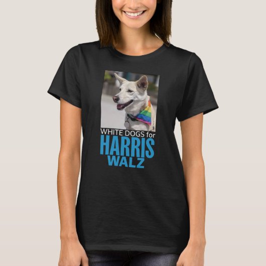 White Dogs voor Harris Walz T-shirt (Voorkant)