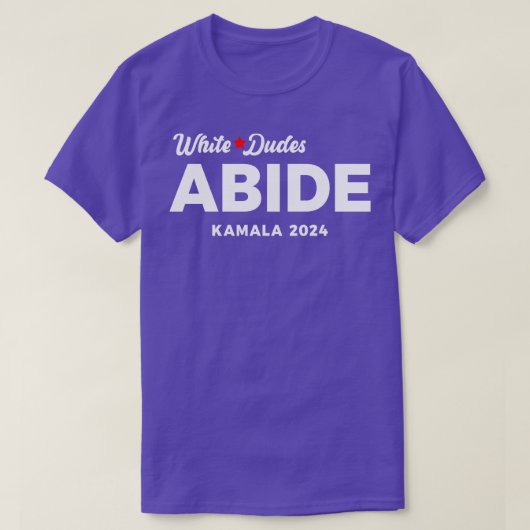 White Dudes voor Abide Kamala 2024 T-shirt (Design voorkant)
