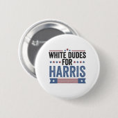 White Dudes voor Harris Support President Kamala Ronde Button 5,7 Cm (Voorkant /achterkant)