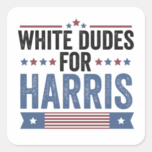 White Dudes voor Harris Support President Kamala Vierkante Sticker