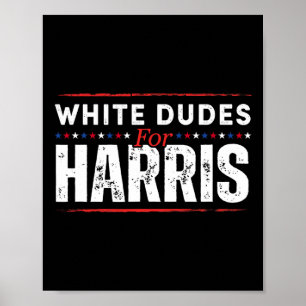 White Dudes voor Kamala Harris Mannen Poster