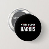 White Dudes voor Kamala Harris Mannen Ronde Button 5,7 Cm (Voorkant /achterkant)
