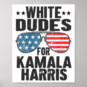 White Dudes voor Kamala Harris Sungles USA Poster
