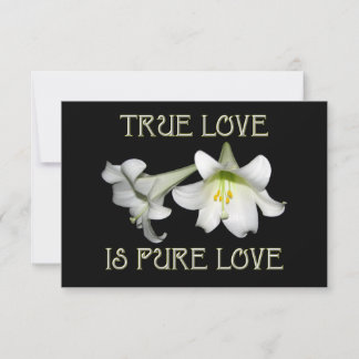 White Easter Lilies: True Love is Pure Love Kaart