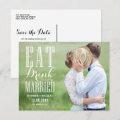 White Eat Drink en Be Married Foto Save the Date Aankondigingskaart (Voorkant / Achterkant)