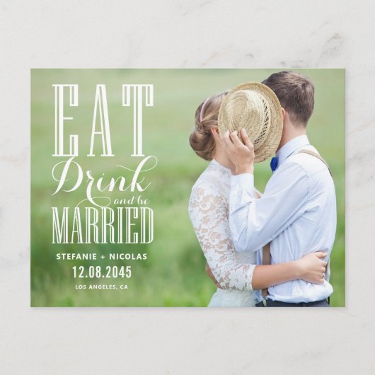 White Eat Drink en Be Married Foto Save the Date Aankondigingskaart (Voorkant)
