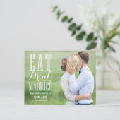 White Eat Drink en Be Married Foto Save the Date Aankondigingskaart (Staand voorkant)