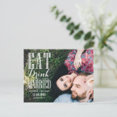 White Eat Drink en Be Married Foto Save the Date Aankondigingskaart (Staand voorkant)