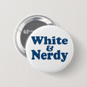 White en Nerdy Ronde Button 5,7 Cm (Voorkant /achterkant)