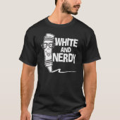 White en Nerdy T-shirt (Voorkant)
