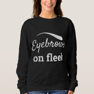 White Eyebrows on Fleek Trendy Flawless Style, ZFJ Trui