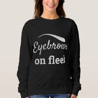 White Eyebrows on Fleek Trendy Flawless Style, ZFJ Trui