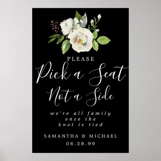 White Floral Pick A Seat Not Side WeduwSign Poster (Voorkant)