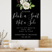 White Floral Pick A Seat Not Side WeduwSign Poster (Keuken)