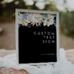 White Floral | Zwarte Kaarten en aangepaste cadeau Poster<br><div class="desc">We ontwierpen deze witte Floral | zwarte Kaarten en cadeautjes Aangepast teken om je rustige, donkere tropische bruiloft te voltooien. Met zijn boze waterverf grof naar zijn moderne boho winterbloemen, inclusief protea, dahlia en gedroogde lotus, zal het ontwerp zeker uw humeurig, minimalistisch zwart en groen thema afzetten. Verander de tekst...</div>