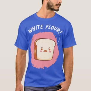 White Flour Sliced Bread Wheat Bread T-shirt