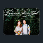 White Forever Dankbaar Elegant Script Wedding Magneet<br><div class="desc">Vier je liefde en show dankbaarheid met onze aanpasbare foto bruiloft dank je magneet! Deze unieke aandenken is ideaal om uw dierbaren te herinneren aan uw speciale dag, terwijl het uiten van uw oprechte bedankt op een gedenkwaardige manier. Het heeft een elegant script en is ideaal voor verschillende evenementen zoals...</div>