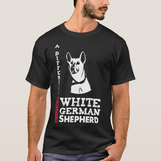 White German Shepherd A Different Breed T-shirt (Voorkant)