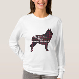 WHITE GERMAN SHEPHERD BFF Gifts T-shirt
