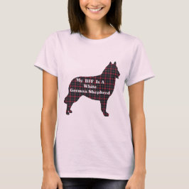 WHITE GERMAN SHEPHERD BFF Gifts T-shirt