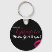 White Girl Gangster Sleutelhanger (Voorkant)
