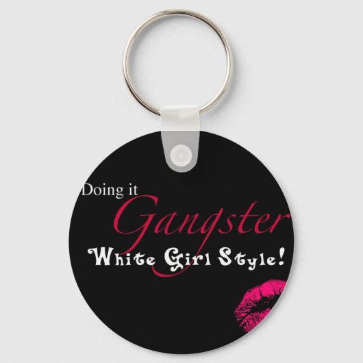 White Girl Gangster Sleutelhanger (Voorkant)