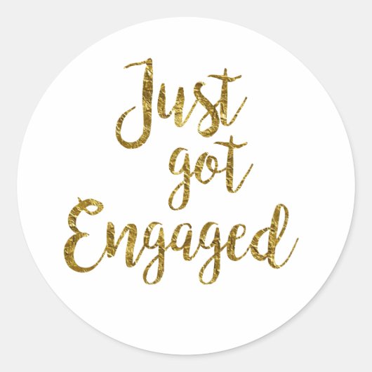 White & Gold Script Just got Engaged Ronde Sticker (Voorkant)