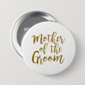 White & Gold Script Moeder van de Bruidegom Button (Voorkant /achterkant)