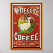 White Goose Coffee Ad Poster 13 x 19 (Voorkant)