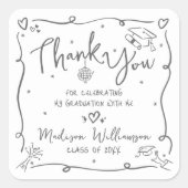 White Gray Hand Drawn Doodle Graduation Thank You Vierkante Sticker (Voorkant)